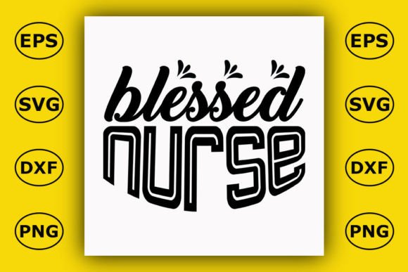 Blessed Nurse Graphics for T-Shirt Designs