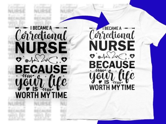 Correctional Nurse Graphics & T-Shirt Designs