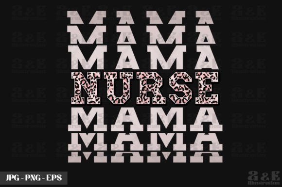Leopard Print Nurse Mama Graphics for T-Shirt Designs