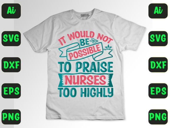 Nurse Praise Graphics for T-Shirt Designs